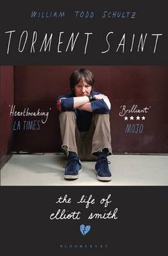 Torment Saint: The Life of Elliott Smith