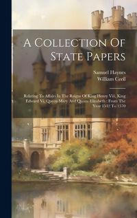 Cover image for A Collection Of State Papers