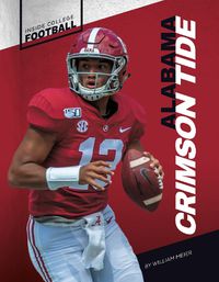 Cover image for Inside College Football: Alabama Crimson Tide