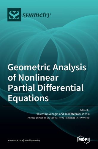 Geometric Analysis of Nonlinear Partial Differential Equations