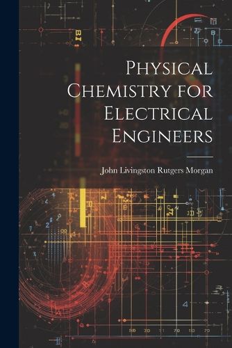 Cover image for Physical Chemistry for Electrical Engineers