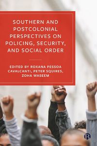 Cover image for Southern and Postcolonial Perspectives on Policing, Security and Social Order