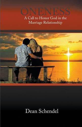 Cover image for Oneness: A Call to Honor God in the Marriage Relationship
