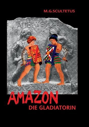 Cover image for Amazon: Die Gladiatorin