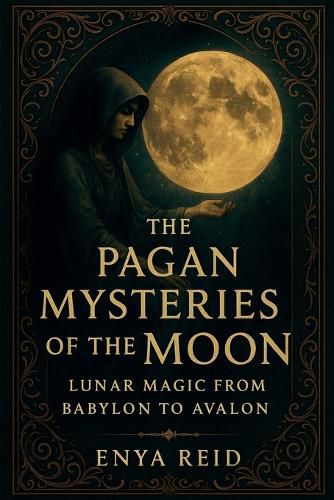 Cover image for The Pagan Mysteries of the Moon