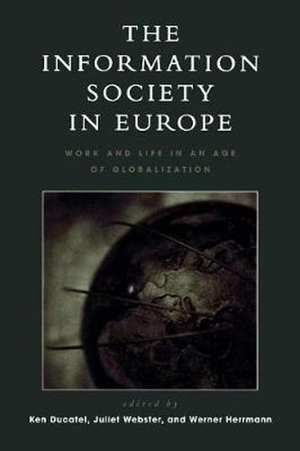 The Information Society in Europe: Work and Life in an Age of Globalization
