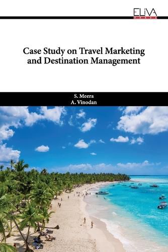 Cover image for Case Study on Travel Marketing and Destination Management