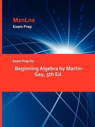 Cover image for Exam Prep for Beginning Algebra by Martin-Gay, 5th Ed.
