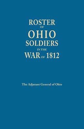 Cover image for Roster of Ohio Soldier in the War of 1812