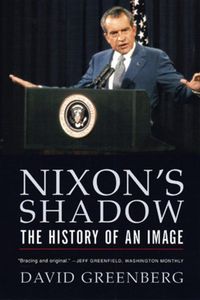 Cover image for Nixon's Shadow: The History of an Image