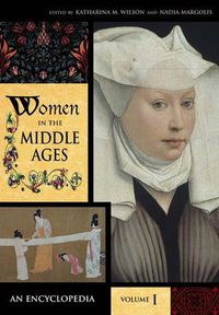 Cover image for Women in the Middle Ages [2 volumes]: An Encyclopedia