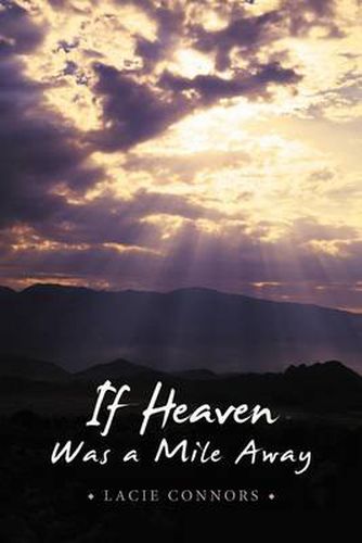 Cover image for If Heaven Was a Mile Away