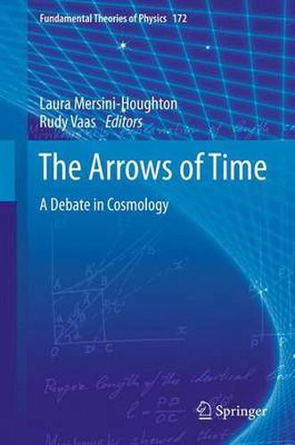 The Arrows of Time: A Debate in Cosmology