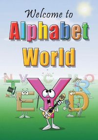 Cover image for Welcome to Alphabet World