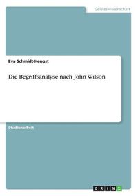 Cover image for Die Begriffsanalyse nach John Wilson