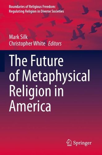 Cover image for The Future of Metaphysical Religion in America