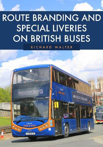 Cover image for Route Branding and Special Liveries on British Buses