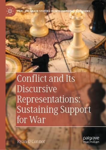 Cover image for Conflict and Its Discursive Representations: Sustaining Support for War
