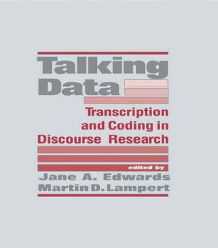 Cover image for Talking Data: Transcription and Coding in Discourse Research