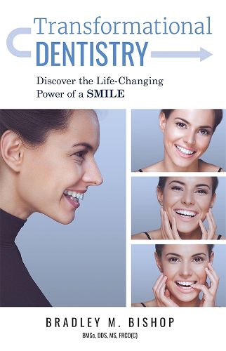 Cover image for Transformational Dentistry: Discover the Life-Changing Power of a Smile