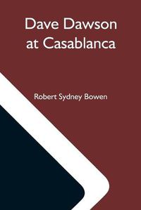 Cover image for Dave Dawson At Casablanca