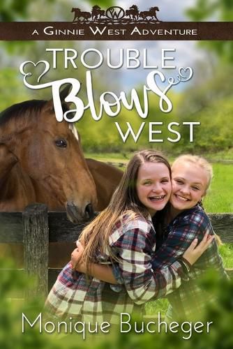 Cover image for Trouble Blows West: A Ginnie West Adventure