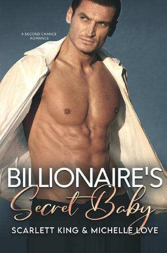 Cover image for Billionaire's Secret Baby: A Second Chance Romance