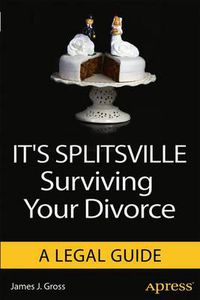 Cover image for It's Splitsville: Surviving Your Divorce