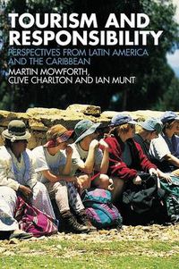 Cover image for Tourism and Responsibility: Perspectives from Latin America and the Caribbean