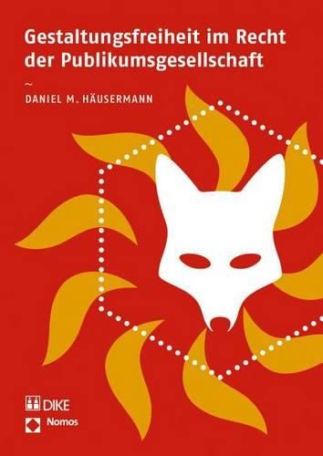 Cover image for Gestaltungsfreiheit Im Recht Der Publikumsgesellschaft