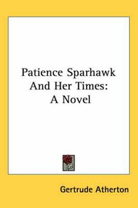 Cover image for Patience Sparhawk and Her Times