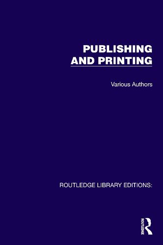 Cover image for Routledge Library Editions: Publishing and Printing