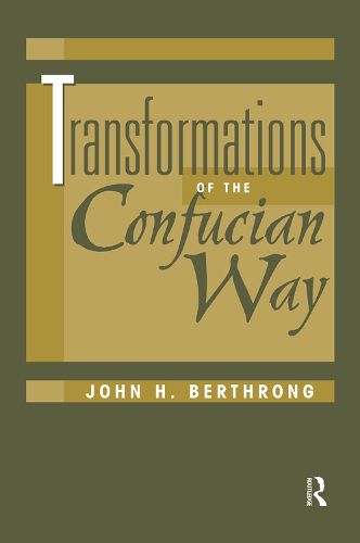 Transformations Of The Confucian Way