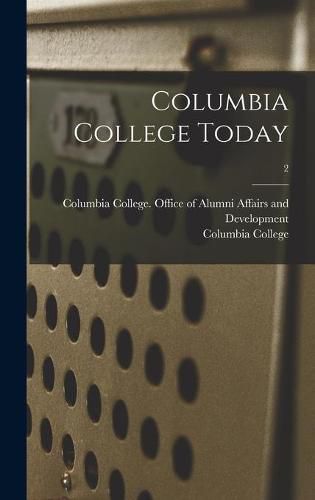 Cover image for Columbia College Today; 2