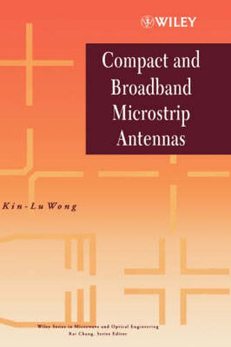 Cover image for Compact and Broadband Microstrip Antennas