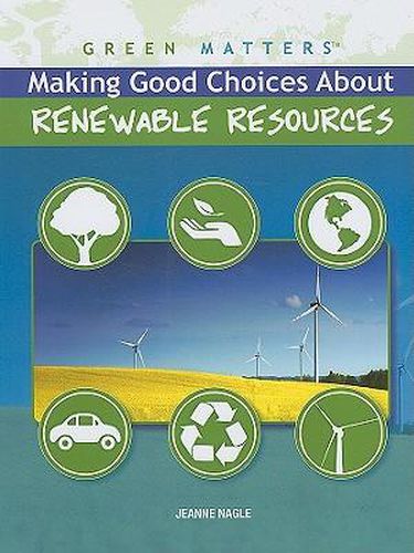 Making Good Choices about Renewable Resources