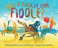 Cover image for Does A Fiddler Crab Fiddle?