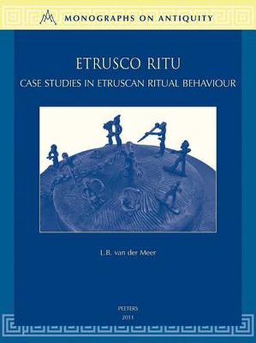 Cover image for Etrusco Ritu: Case Studies in Etruscan Ritual Behaviour