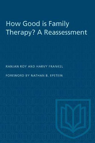 Cover image for How Good is Family Therapy?: A Reassessment