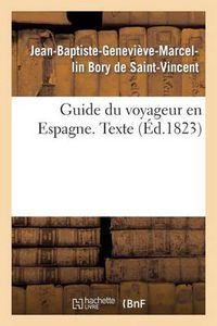 Cover image for Guide Du Voyageur En Espagne. Texte