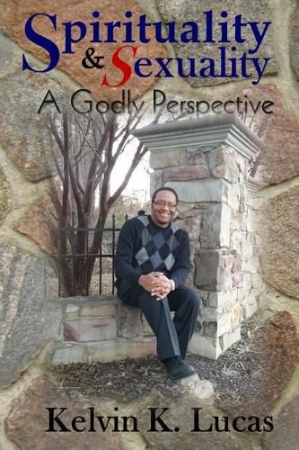 Cover image for Spirituality & Sexuality a Godly Perspective