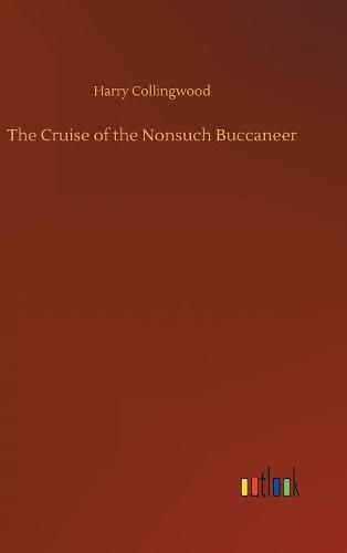 The Cruise of the Nonsuch Buccaneer