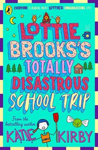 Cover image for  Lottie Brooks's Totally Disastrous School-Trip