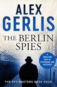 Cover image for The Berlin Spies