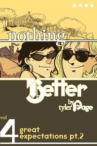 Nothing Better Vol. 4: Great Expectations Pt. 2