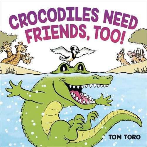 Cover image for Crocodiles Need Friends, Too!