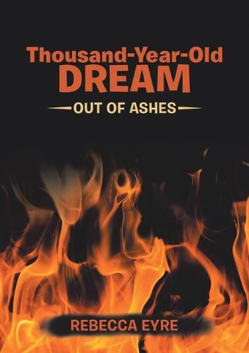 Cover image for Thousand-Year-Old Dream: Out of Ashes