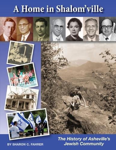 Cover image for A Home in Shalom'ville: The History of Asheville's Jewish Community