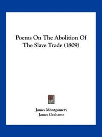 Cover image for Poems on the Abolition of the Slave Trade (1809)