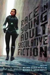 Cover image for Race in Young Adult Speculative Fiction